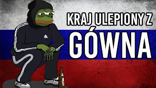 Dlaczego Rosja to najgorszy kraj na świecie?