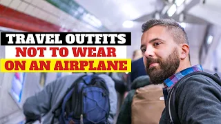 Things You Should Never Wear on a Plane| Travel Outfits  NOT To Wear On An Airplane