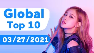 Global Top 10 Songs Of The Week (March 27, 2021)