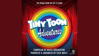 Tiny Toon Adventures Main Theme (From "Tiny Toon Adventures")