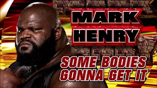 WWE: "Some Bodies Gonna Get It" ► Mark Henry  Theme Song 30 minutes