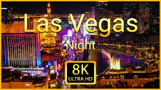 Las Vegas at Night 8K ULTRA HD - Scenic Drone Relaxation Video With Calming Piano Music