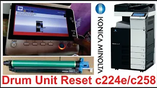 How to reset Drum Unit KONICA MINOLTA bizhub c224e/c284e/c364e/c258/c368