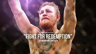 "I COME BACK FOR REDEMPTION!" | Conor McGregor (Motivational Video)