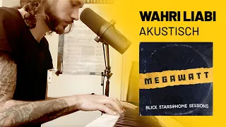 Megawatt – Wahri Liabi – Akustisch – Blick Stars@Home Sessions