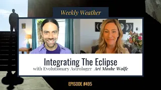 [WEEKLY ASTROLOGICAL WEATHER] May 16 - May 22, 2022 w/ Ari Moshe Wolfe