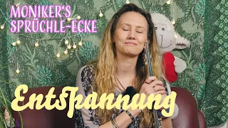 Moniker's 3 beste Sprüchle zum Thema: Entspannung