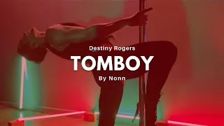 Tomboy - Destiny Rogers | Pole Exotic Performed by Nonn | rumPUREE