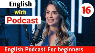 English Learning Tips and Strategies | Learn English With Podcast | English Podcast For beginners