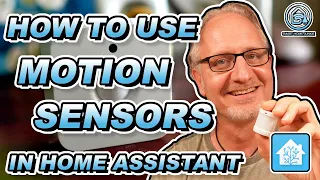 How To Use Motion Sensors Correctly In Home Assistant