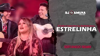 ESTRELINHA | Di Paullo & Paulino, Marília Mendonça (DJ Samuka Perfect Remix) SERTANEJO REMIX