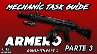 Armero Parte 3 (Gunsmith Part 3) | Misión Mecánico (Mechanic Task Guide) | Escape from Tarkov 0.13