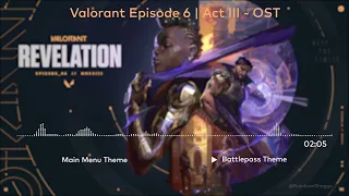 Valorant Episode 6 Act III - OST [HQ]