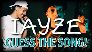 GUESS THE IAYZE SONG!! 2022