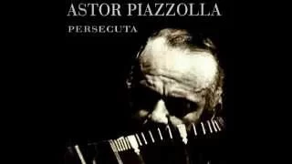 Astor Piazzolla - Persecuta (1977) (Full Album)