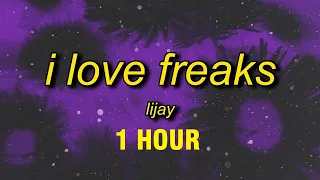 [1 HOUR] Lijay - i love freaks (lyrics)