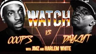 WATCH: OOOPS vs DAYLYT with JIMZ and HARLEM WHITE