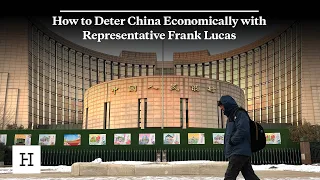 How to Deter China Economically with Representative Frank Lucas