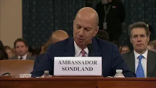 Ambassador Sondland tells Congress of 'quid pro quo' in Ukraine affair