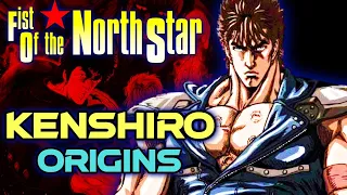 Kenshiro Origins -  The Ultra-Manly Justice Driven Perfect User Of Dangerous Fist Of The North Star