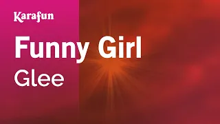 Funny Girl - Glee | Karaoke Version | KaraFun