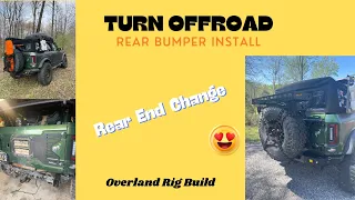 Turn Offroad Rear Bumper Install on Ford Bronco Badlands Overland Rig Build #offroad @turnoffroad