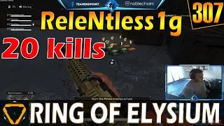 ReleNtless1g | 20 kills | ROE (Ring of Elysium) | G307