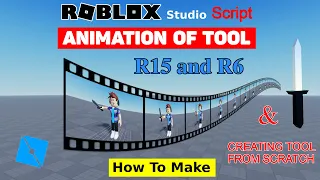 How To Animate A Tool in Roblox Studio  |  Creating of Tool from scratch