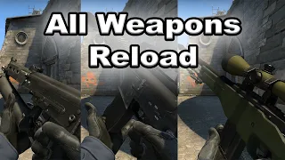 CS:GO - All Weapons Reload Animations (2020)
