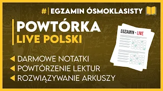 🔴[LIVE] POWTÓRKA - ZOSTAŁY 2 DNI DO EGZAMINU! - EGZAMIN ÓSMOKLASISTY 2024 - #egzaminosmoklasisty2024