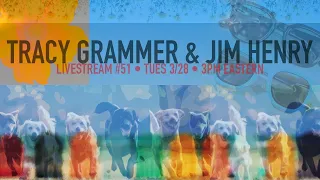 Tracy Grammer & Jim Henry: Livestream #51 May