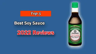 Top 5 Best Soy Sauce of 2022