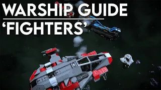 Space Engineers: Warship Guide - 'Fighters'