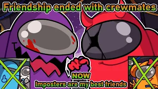 I AM NO LONGER FRIENDS WITH THE CREWMATES! | Among Us (Prox Voice)