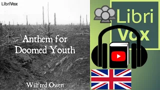 Anthem for Doomed Youth by Wilfred OWEN read by Various | Full Audio Book