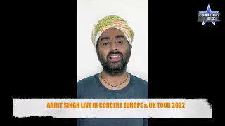 ARIJIT SINGH LIVE IN CONCERT EUROPE & UK TOUR 2022 | ROCK ON MUSIC PRODUCTION |