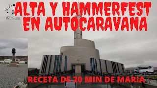 #54 ALTA Y HAMMERFEST EN AUTOCARAVANA || DESTINO CABO NORTE    #UnaVidaEnAutocaravana