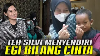 TERNYATA TEH SILVI KINI SENDIRI-NURZEIN BENGONG LIHAT NEKATNYA EGI BILANG CINTA SAMA TEH TITA