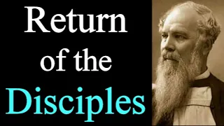 The Return of the Disciples - Bishop J. C. Ryle  / Christian Audio Devotionals