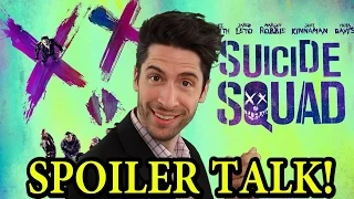 Suicide Squad - SPOILER Talk