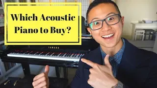 Which Acoustic Piano to Buy - 3 USEFUL TIPS