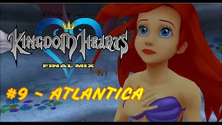 KINGDOM HEARTS 1.5 HD REMIX gameplay walkthrough Part 9 - Atlantica [PS4 PRO]