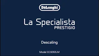 La Specialista Prestigio | How to descale your coffee maker