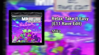 Mika - Relax, Take It Easy (E11 Rave Edit) [GT23]