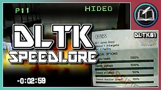 The History of GoldenEye's Hardest Mode: DLTK SpeedLore Episode 1