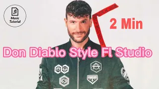 HOW TO MAKE DON DIABLO STYLE - IN 2 MINUTES HEXAGON - FUTURE HOUSE - FL STUDIO 🔥🔥