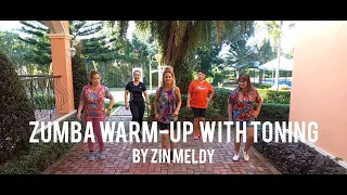 WARM-UP WITH TONING | ZUMBA|  ZIN Meldy with KA TROPA.
