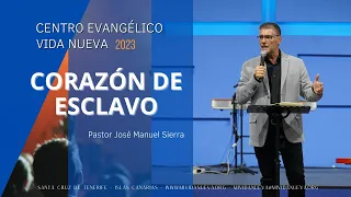 Corazón de esclavo - Pastor José Manuel Sierra