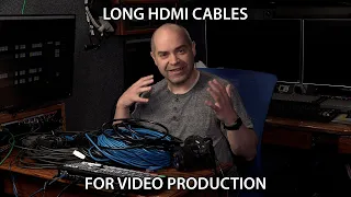 Long HDMI Cables for ATEM Mini Switchers and Other Applications