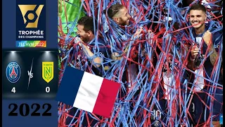 PSG 4 vs NANTES 0 * French Super Cup 2022